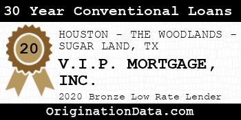V.I.P. MORTGAGE 30 Year Conventional Loans bronze