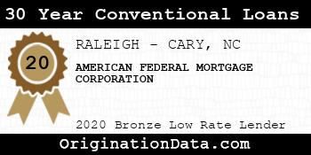 AMERICAN FEDERAL MORTGAGE CORPORATION 30 Year Conventional Loans bronze