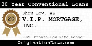 V.I.P. MORTGAGE 30 Year Conventional Loans bronze