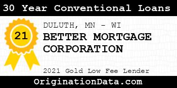 BETTER MORTGAGE CORPORATION 30 Year Conventional Loans gold