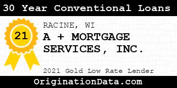 A + MORTGAGE SERVICES  30 Year Conventional Loans gold