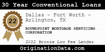 ROUNDPOINT MORTGAGE SERVICING CORPORATION 30 Year Conventional Loans bronze