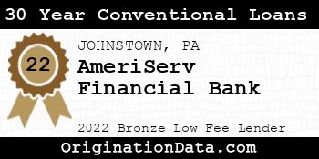 AmeriServ Financial Bank 30 Year Conventional Loans bronze
