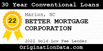 BETTER MORTGAGE CORPORATION 30 Year Conventional Loans gold