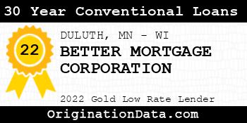 BETTER MORTGAGE CORPORATION 30 Year Conventional Loans gold