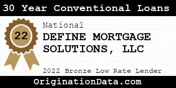 DEFINE MORTGAGE SOLUTIONS 30 Year Conventional Loans bronze